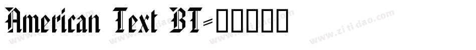 American Text BT字体转换